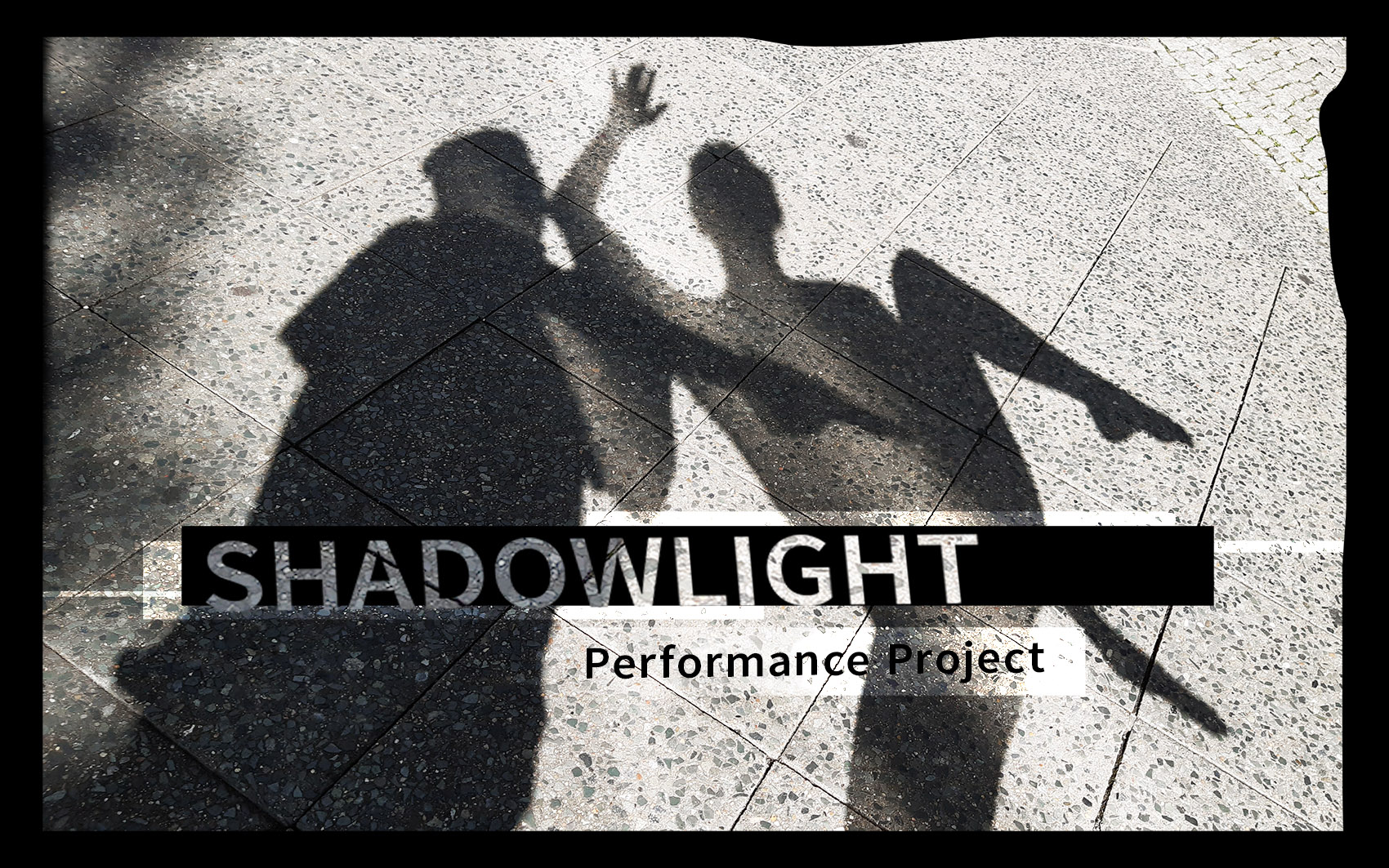 SHADOWLIGHT – Physical Theatre